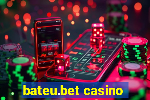 bateu.bet casino